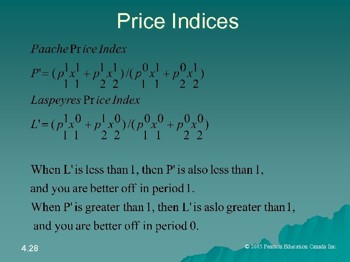 Price Indices 4. 28 © 2005 Pearson Education Canada Inc. 