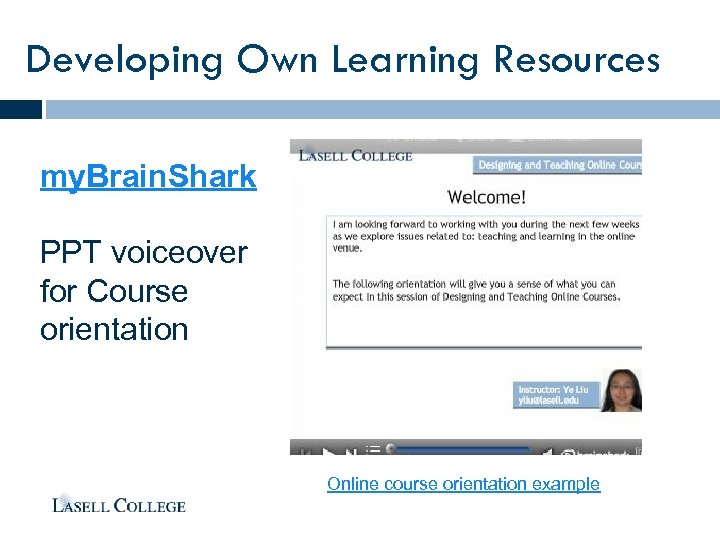Developing Own Learning Resources my. Brain. Shark PPT voiceover for Course orientation Online course