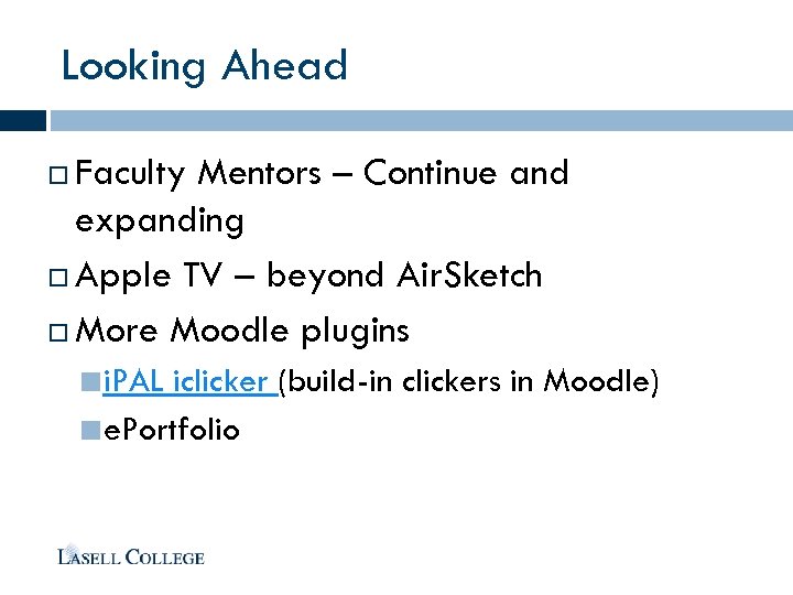 Looking Ahead Faculty Mentors – Continue and expanding Apple TV – beyond Air. Sketch