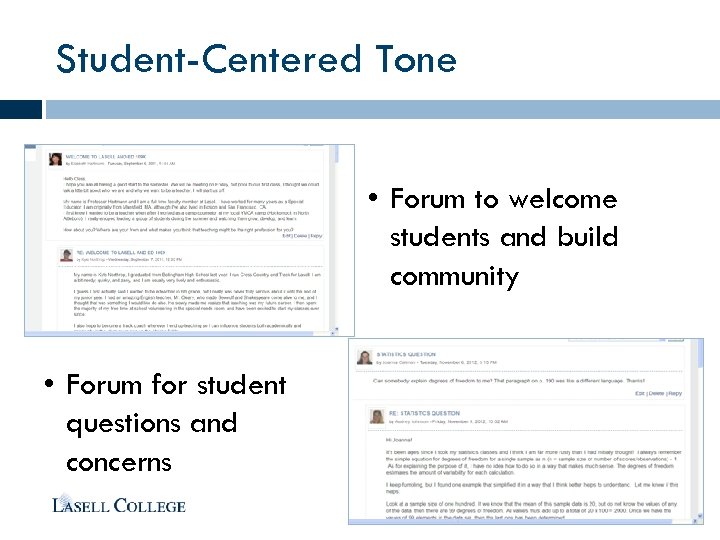 Student-Centered Tone • Forum to welcome students and build community • Forum for student