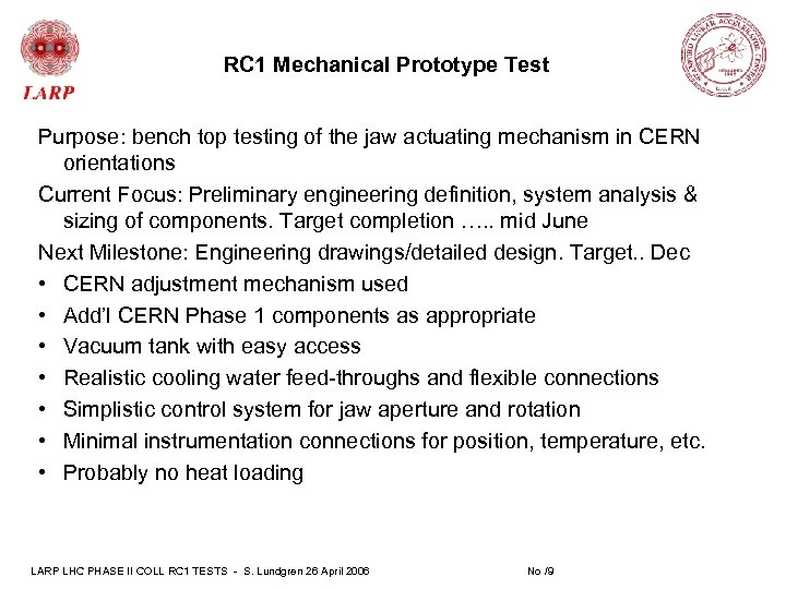 RC 1 Mechanical Prototype Test Purpose: bench top testing of the jaw actuating mechanism