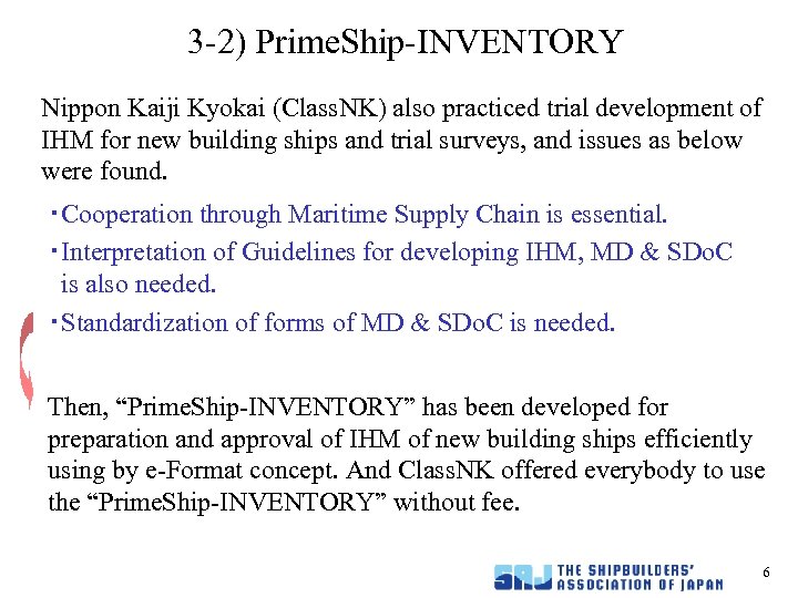 3 -2) Prime. Ship-INVENTORY Nippon Kaiji Kyokai (Class. NK) also practiced trial development of