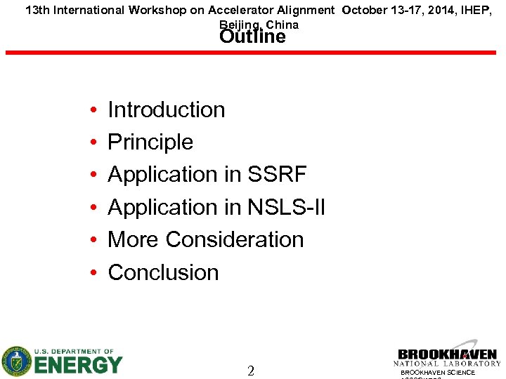 13 th International Workshop on Accelerator Alignment October 13 -17, 2014, IHEP, Beijing, China