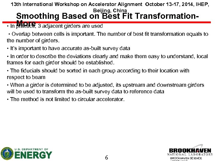 13 th International Workshop on Accelerator Alignment October 13 -17, 2014, IHEP, Beijing, China