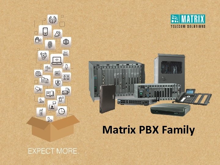 Matrix PBX Family 
