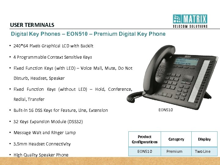 USER TERMINALS Digital Key Phones – EON 510 – Premium Digital Key Phone •