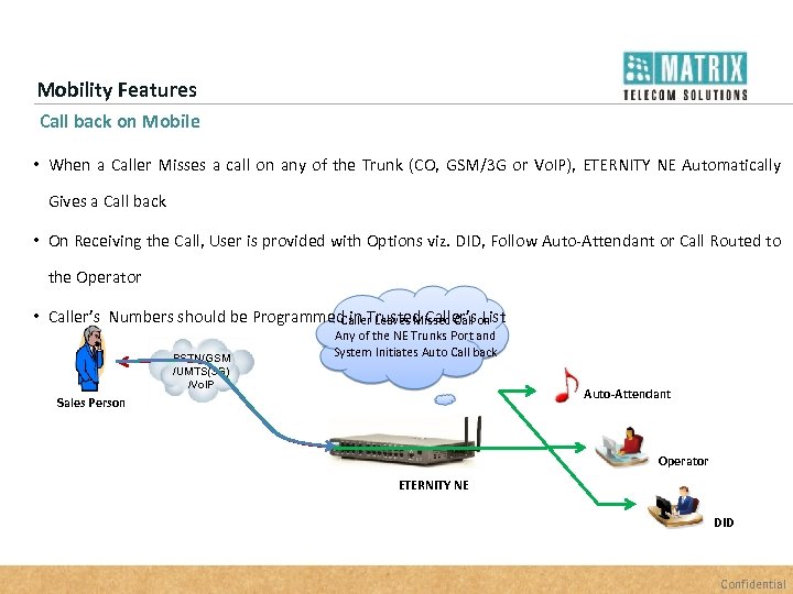 Mobility Features Call back on Mobile • When a Caller Misses a call on