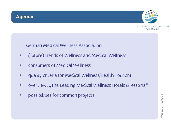 Agenda network - German Medical Wellness Association (future) trends of Wellness and Medical Wellness