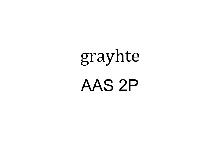 grayhte AAS 2 P 