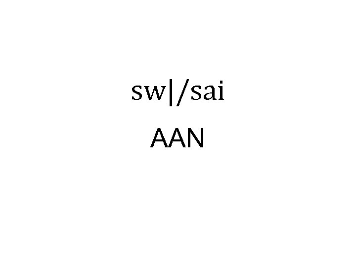 sw|/sai AAN 