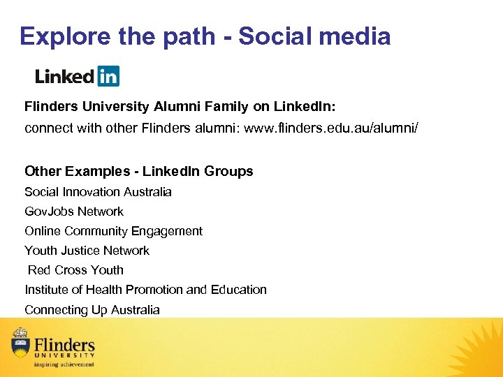 Explore the path - Social media Flinders University Alumni Family on Linked. In: connect