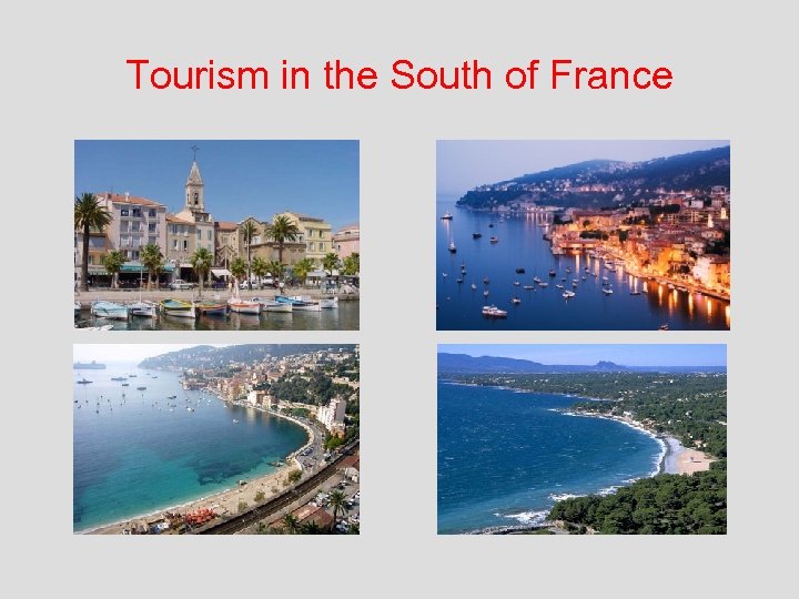 Tourism in the South of France 