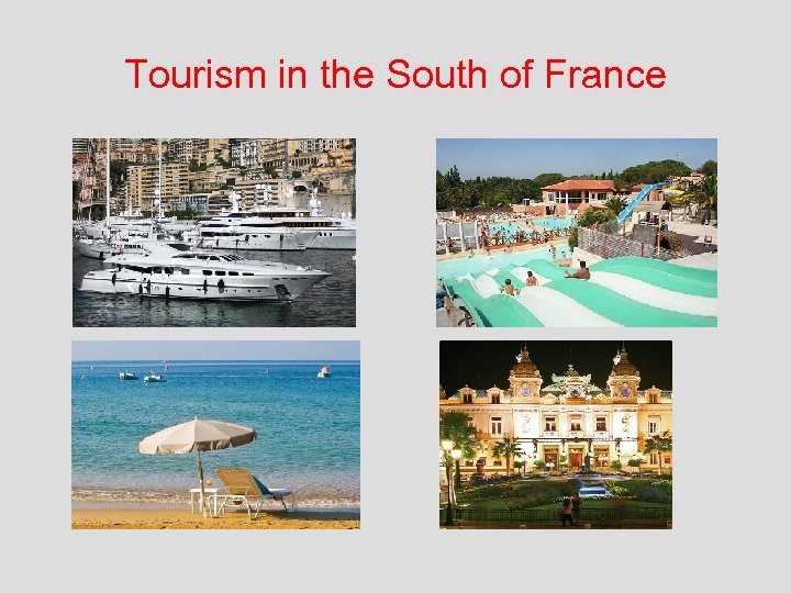 Tourism in the South of France 