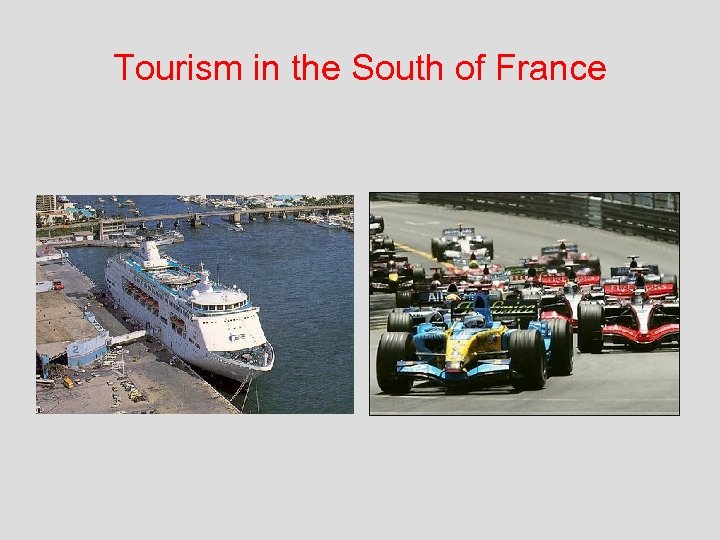 Tourism in the South of France 