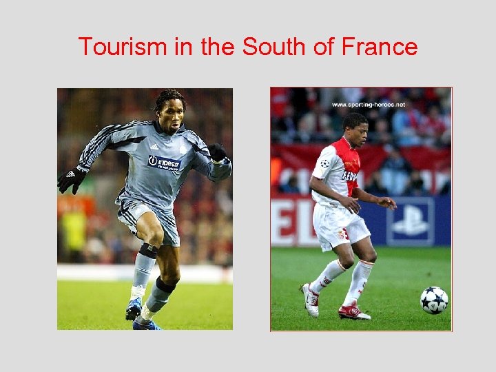 Tourism in the South of France 