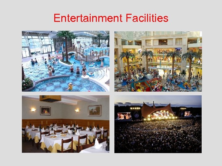 Entertainment Facilities 