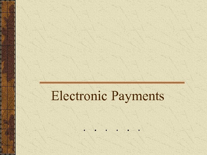 Electronic Payments 