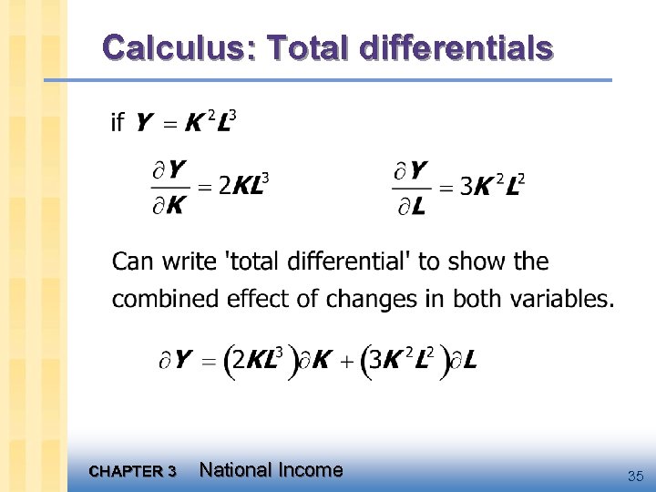 Calculus: Total differentials CHAPTER 3 National Income 35 