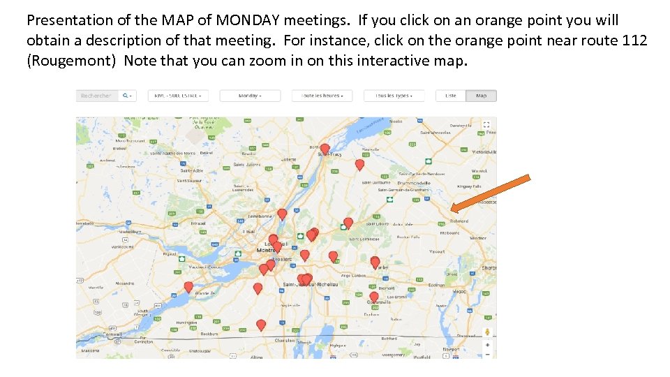 Presentation of the MAP of MONDAY meetings. If you click on an orange point