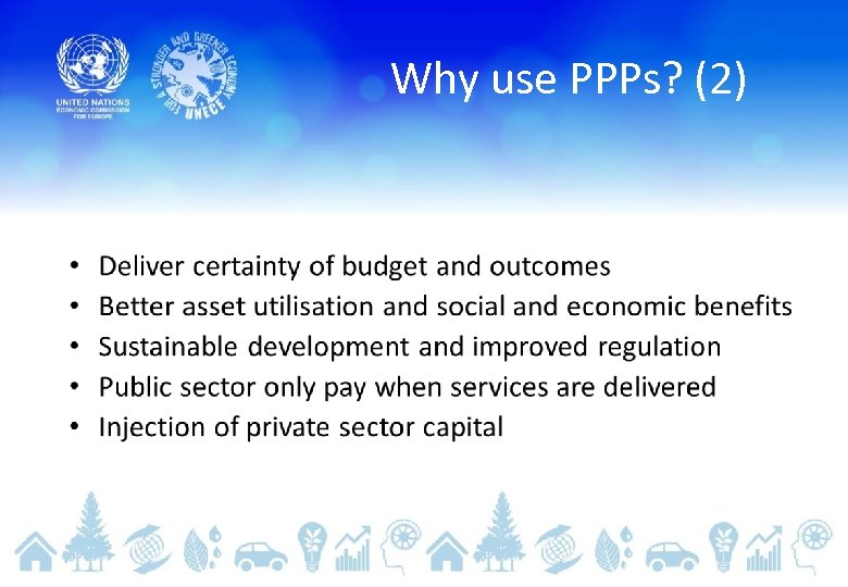 Why use PPPs? (2) 