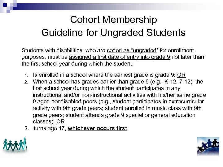 Cohort Membership Guideline for Ungraded Students with disabilities, who are coded as “ungraded” for
