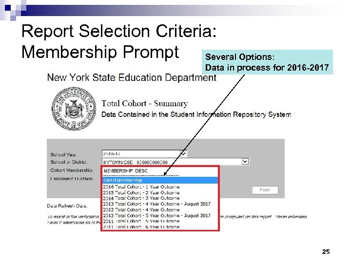 Report Selection Criteria: Membership Prompt Several Options: Data in process for 2016 -2017 25
