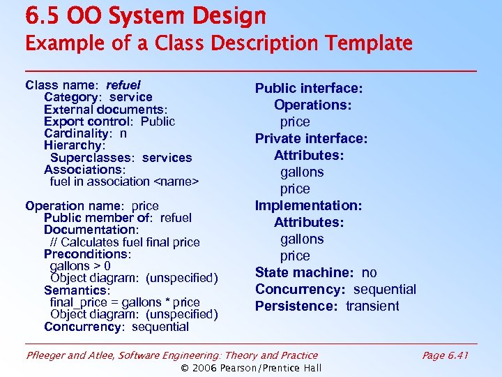 6. 5 OO System Design Example of a Class Description Template Class name: refuel