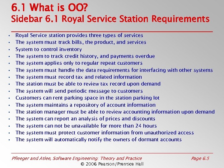 6. 1 What is OO? Sidebar 6. 1 Royal Service Station Requirements • •
