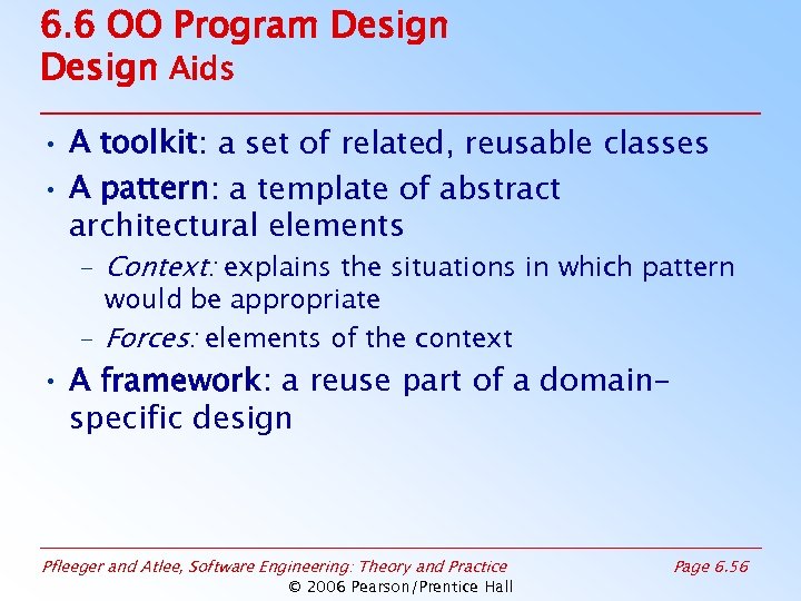 6. 6 OO Program Design Aids • A toolkit: a set of related, reusable