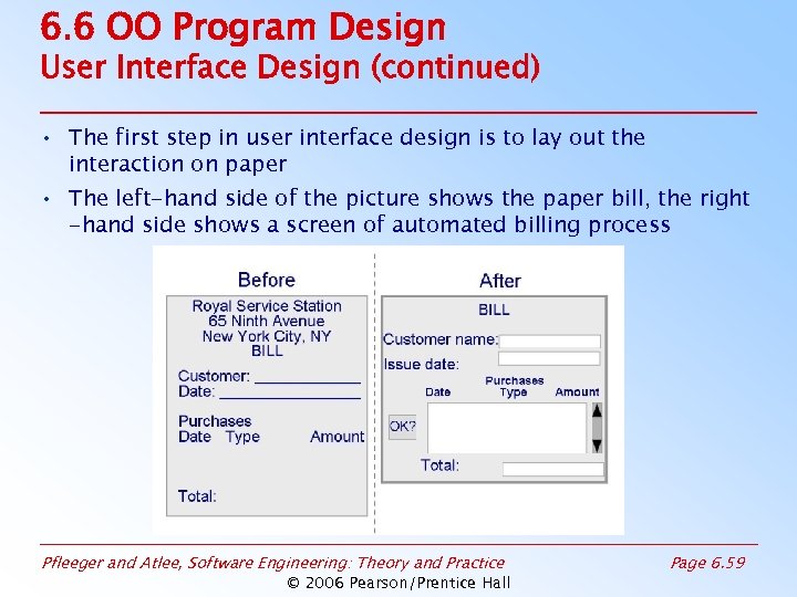6. 6 OO Program Design User Interface Design (continued) • The first step in