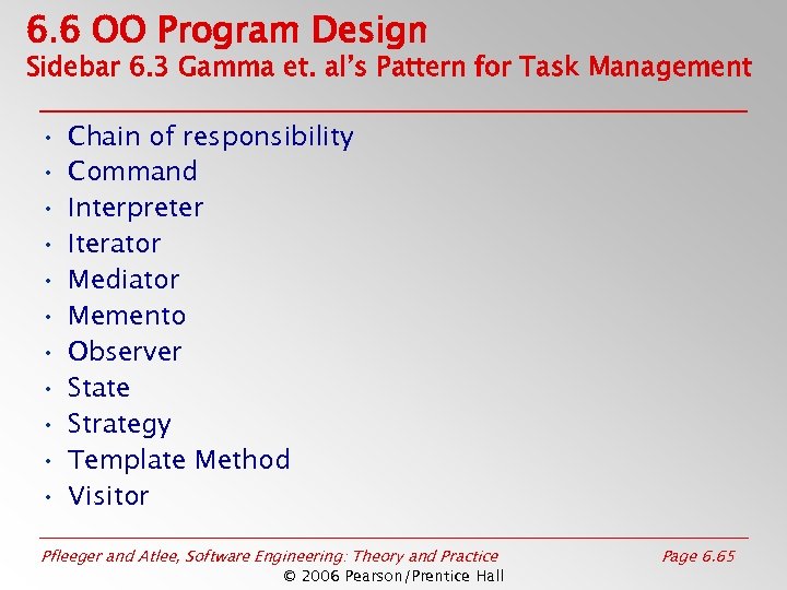 6. 6 OO Program Design Sidebar 6. 3 Gamma et. al’s Pattern for Task