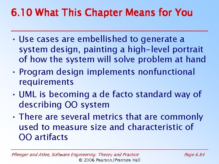 6. 10 What This Chapter Means for You • Use cases are embellished to