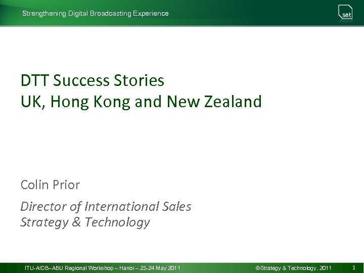 Strengthening Digital Broadcasting Experience DTT Success Stories UK, Hong Kong and New Zealand Colin