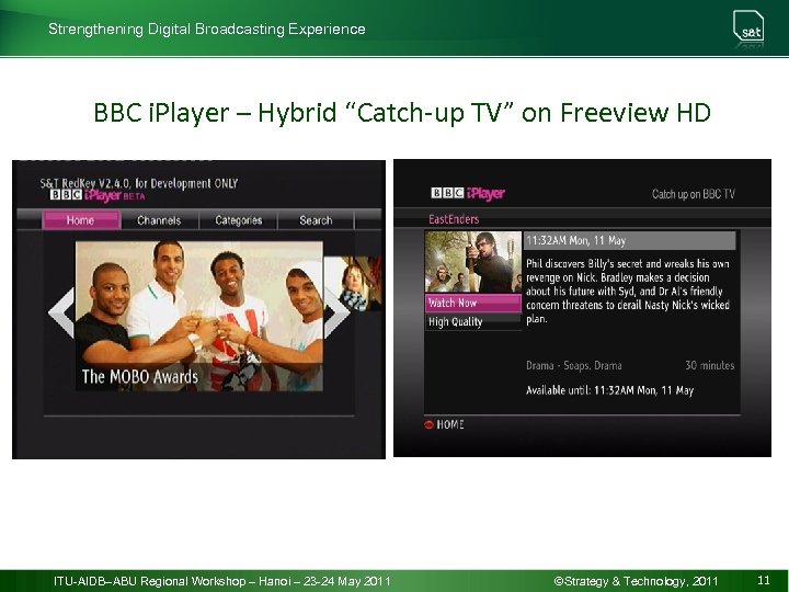Strengthening Digital Broadcasting Experience BBC i. Player – Hybrid “Catch-up TV” on Freeview HD
