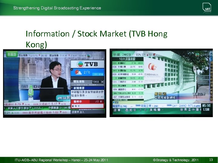 Strengthening Digital Broadcasting Experience Information / Stock Market (TVB Hong Kong) ITU-AIDB–ABU Regional Workshop