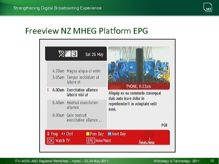 Strengthening Digital Broadcasting Experience Freeview NZ MHEG Platform EPG ITU-AIDB–ABU Regional Workshop – Hanoi