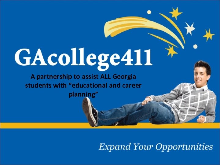 A partnership to assist ALL Georgia students with “educational and career planning” 