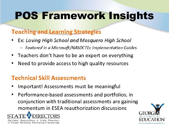 POS Framework Insights Teaching and Learning Strategies • Ex: Loving High School and Mosquero