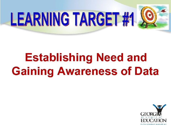 Establishing Need and Gaining Awareness of Data 