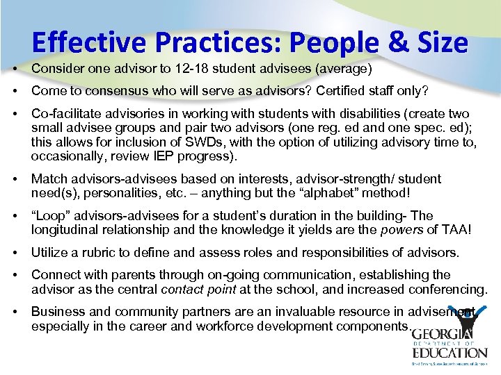  • Effective Practices: People & Size Consider one advisor to 12 -18 student