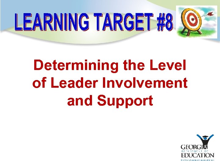 Determining the Level of Leader Involvement and Support 