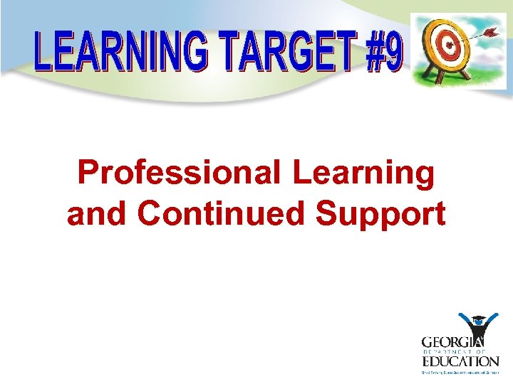 Professional Learning and Continued Support 