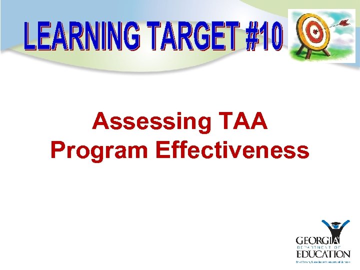 Assessing TAA Program Effectiveness 