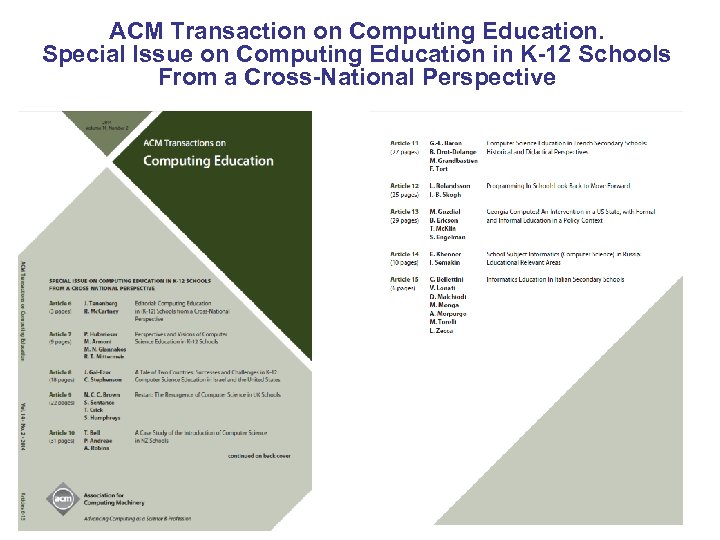 ACM Transaction on Computing Education. Special Issue on Computing Education in K-12 Schools From