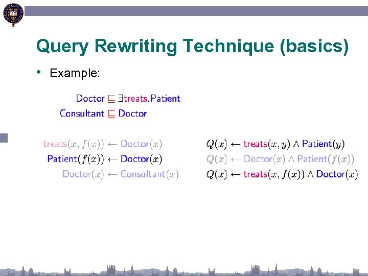 Query Rewriting Technique (basics) • Example: 
