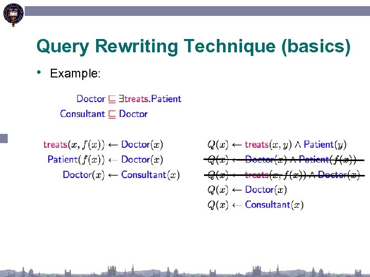 Query Rewriting Technique (basics) • Example: 