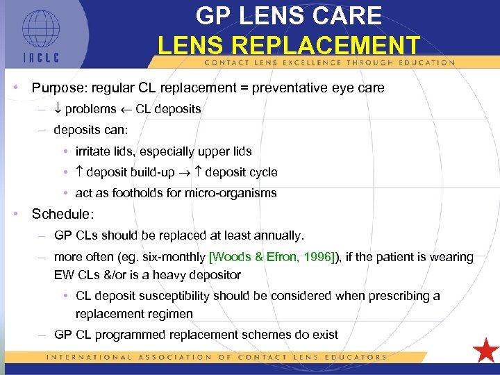 GP LENS CARE LENS REPLACEMENT • Purpose: regular CL replacement = preventative eye care