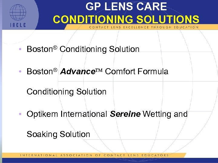 GP LENS CARE CONDITIONING SOLUTIONS • Boston® Conditioning Solution • Boston Advance Comfort Formula