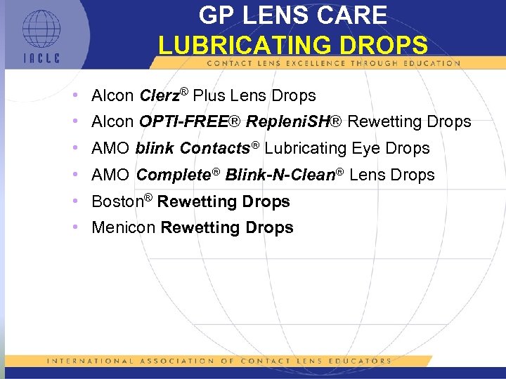 GP LENS CARE LUBRICATING DROPS • Alcon Clerz® Plus Lens Drops • Alcon OPTI-FREE®