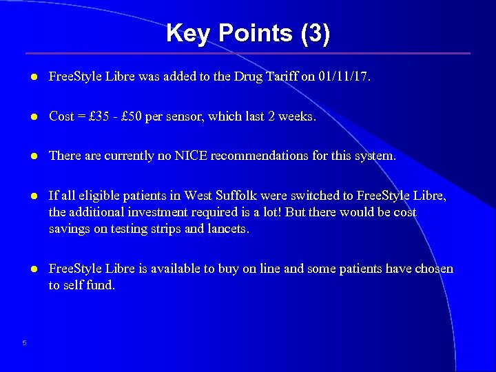 Key Points (3) l l Cost = £ 35 - £ 50 per sensor,